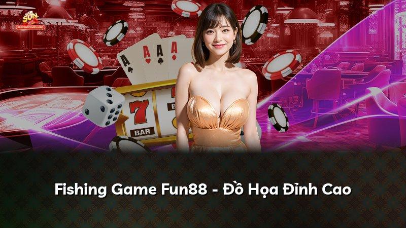 Fishing Game Fun88 - Đồ Họa Đỉnh Cao