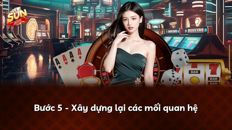 Bước 5 - Xây dựng lại các mối quan hệ