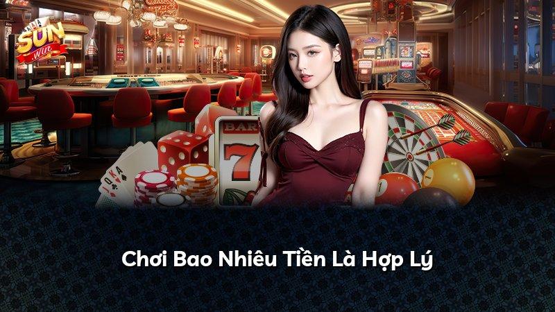 Chơi Bao Nhiêu Tiền Là Hợp Lý