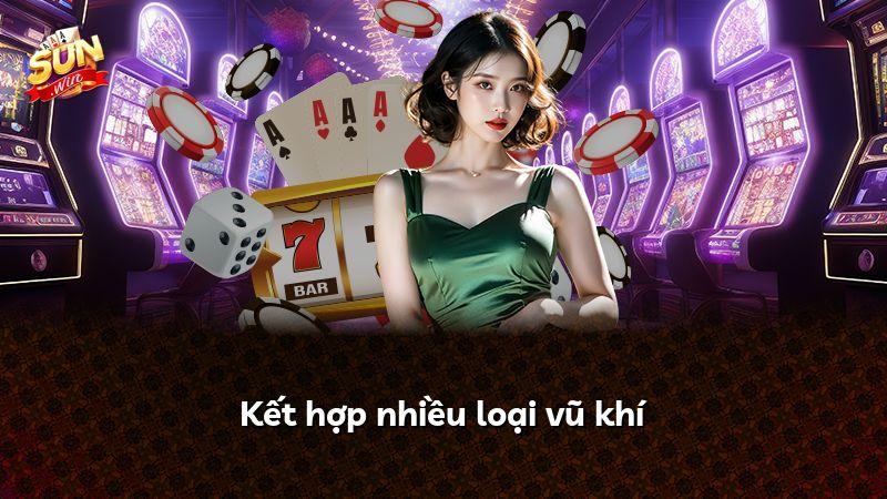 Kết hợp nhiều loại vũ khí