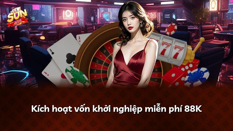 Kích hoạt vốn khởi nghiệp miễn phí 88K