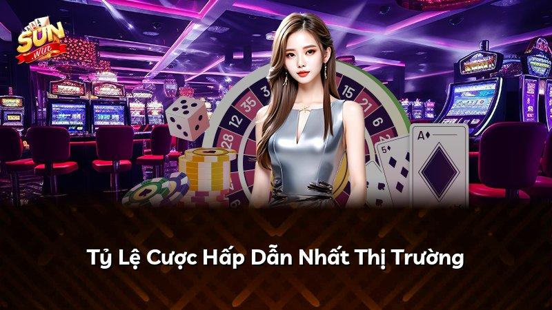 Tỷ Lệ Cược Hấp Dẫn Nhất Thị Trường